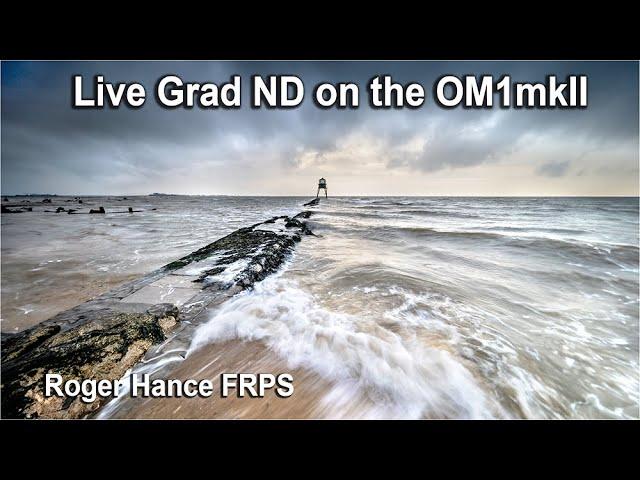 Live Grad ND on the OM1mkII