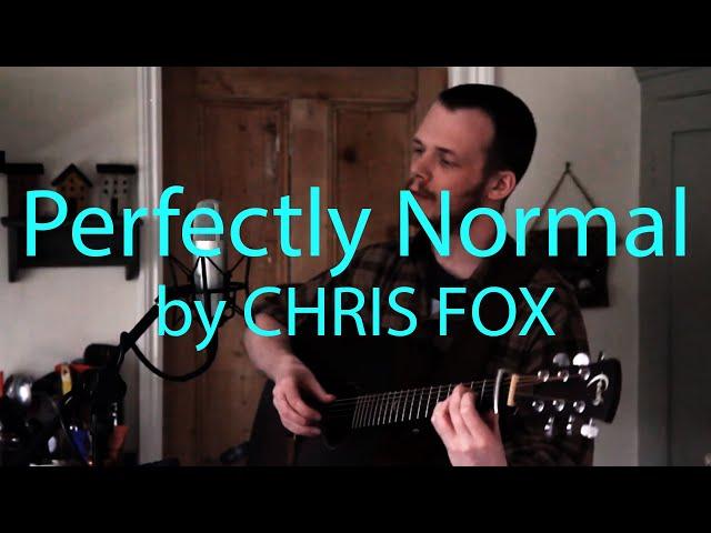 "Perfectly Normal" by Chris Fox