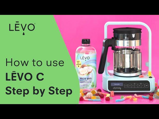 How to use LĒVO C for Herbal Oil and Butter Infusion