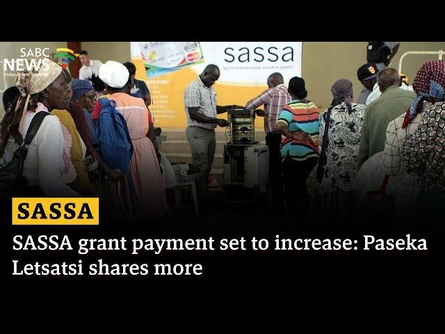 SASSA grant payment set to increase: Paseka Letsatsi shares more