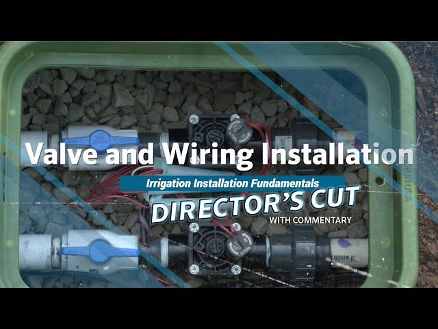 Irrigation Valve Installation from Mainline to Lateral Lines with Commentary