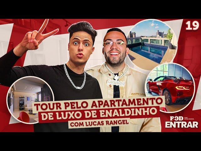 POD ENTRAR - Tour pelo apartamento de luxo de Enaldinho com Lucas Rangel