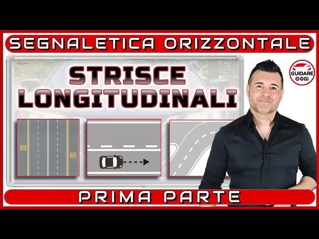 LA SEGNALETICA ORIZZONTALE - prima parte -  SPIEGATA PER SUPERARE L’ESAME TEORICO DELLA PATENTE