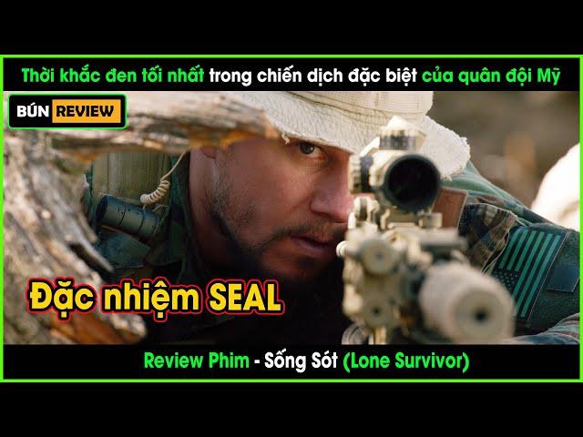 Chiến dịch thất bại,19 lính SEAL tinh nhuệ của Mỹ chết thảm ở Afghanistan - REVIEW PHIM: SỐNG SÓT