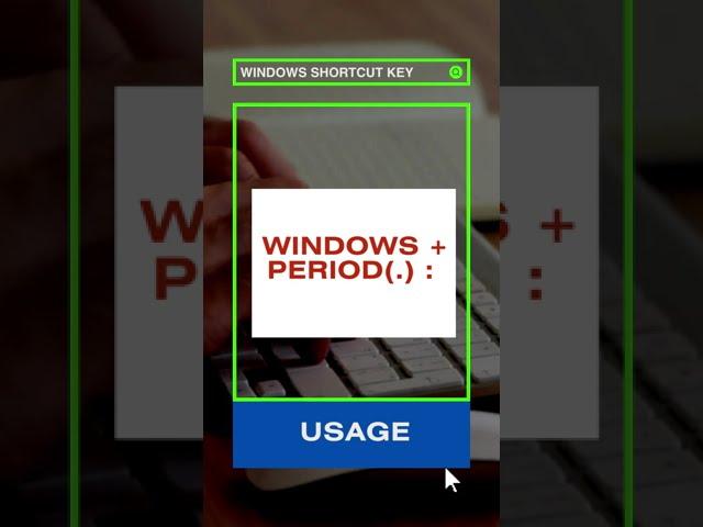 Awesome Windows Shortcuts : Windows + Period