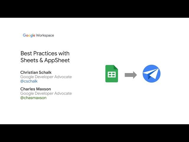 Best Practices with Sheets & AppSheet