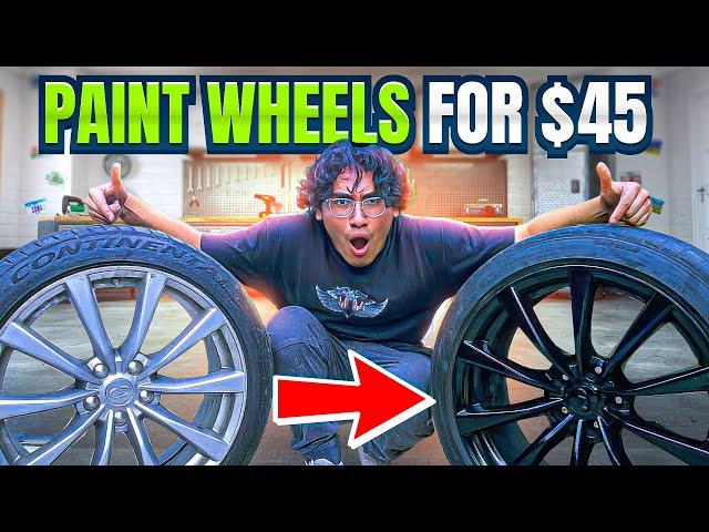 HOW TO SPRAY PAINT WHEELS ON YOUR CAR FOR A QUICK $45