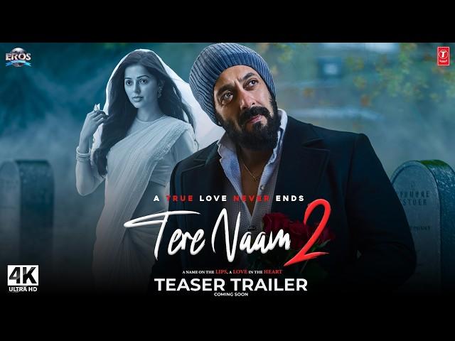 TERE NAAM 2 : Love Reborn - Trailer (2024) | Salman Khan, Bhumika Chawla | Bhushan K | T-series