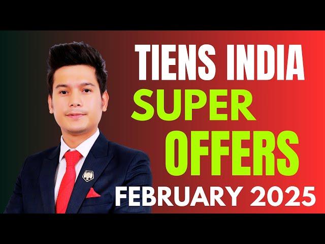 EXCELLENT TIENS INDIA OFFERS IN FEBRUARY 2025 ~ SHEKHAR BOHRA - GOLD LION TEAM TIENS IDNET SYSTEM