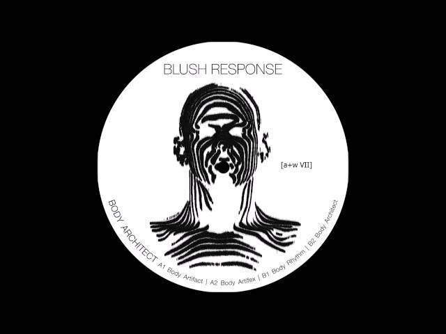 Blush Response - Body Architect [A+W VII]