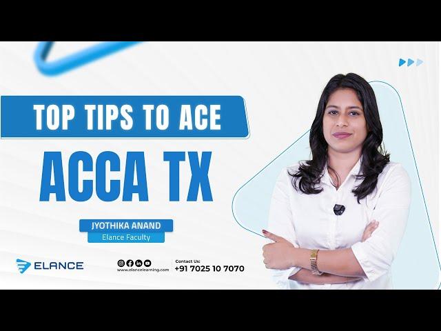 Tips to crack TX I Taxation I ACCA I Jyotika Anand I Elance