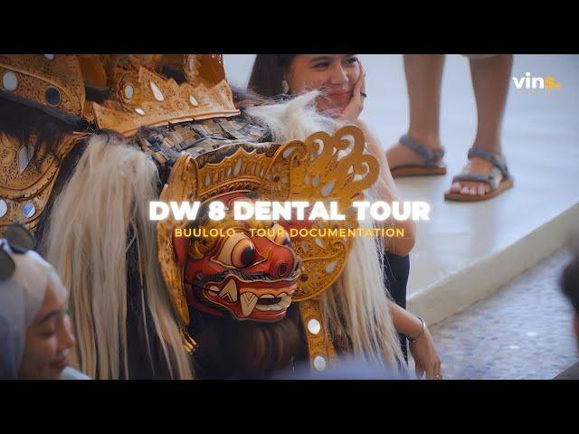 Group Tour - DW 8 Dental | Tour Documentation