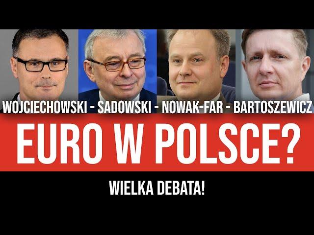 Polska w strefie euro? WIELKA DEBATA! Bartoszewicz, Sadowski, Nowak-Far, Wojciechowski