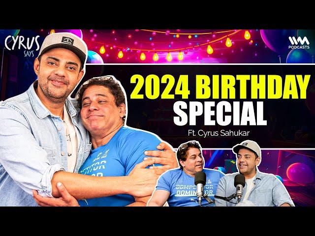 2024 Birthday Special ft. Cyrus Sahukar: Greetings, Funerals, MTV Auditions & Promotions with Salman