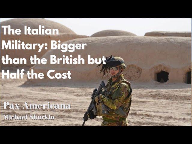 The Italian Military: Bigger than the British but at half the cost