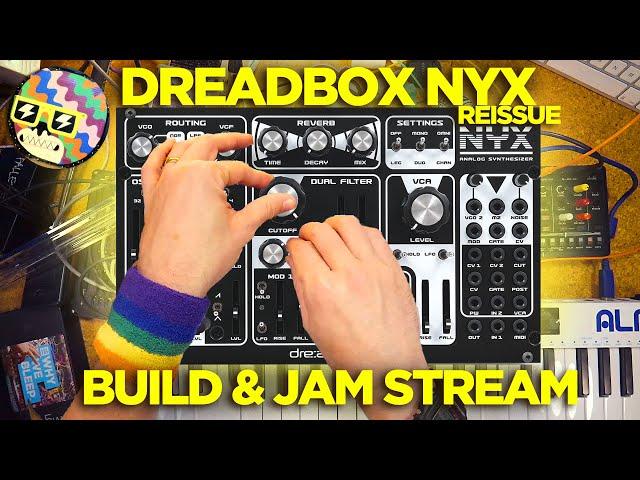 Building & testing DREADBOX NYX Reissue synth live on camera.