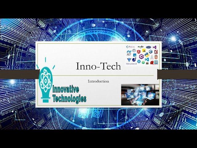 What is Inno-Tech? //Introduction to Innovative Technologies  #technology #IT #Innovation