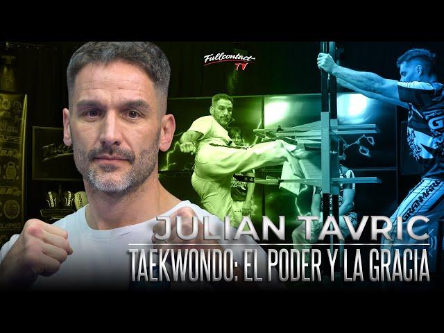 TAEKWONDO / ROTURAS DE PODER | JULIAN TAVRIC | FULL CONTACT TV TEMPORADA 3 - Episodio 23