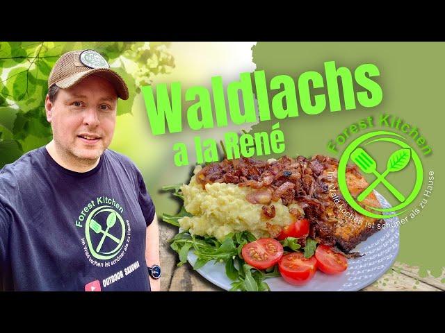 Forest Kitchen - Waldlachs a la René