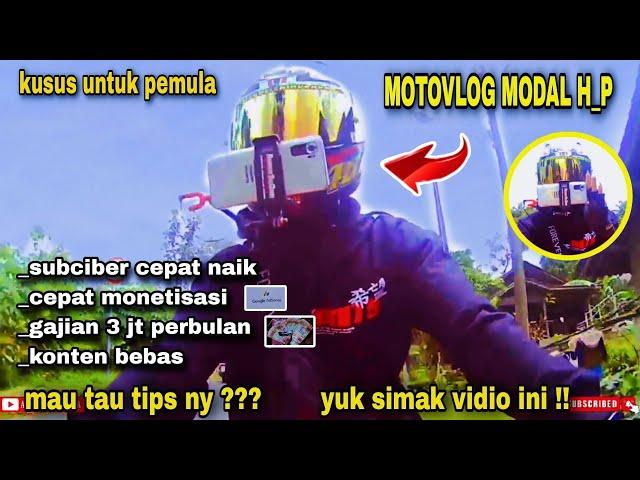 cara menjadi youtuber motovlog pemula dari nol, biar cepet dapat gaji dari youtub.