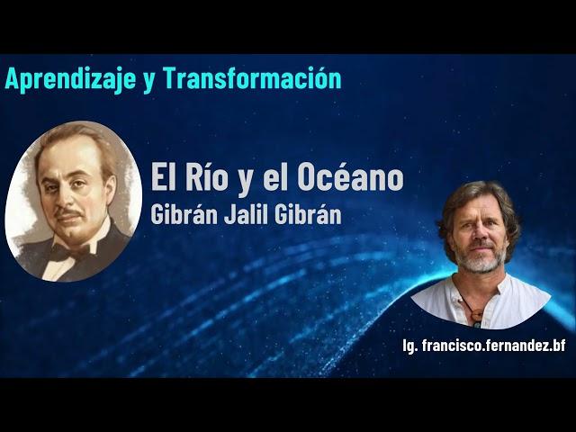 El Río y el Océano - Gibran Jalil Gibran