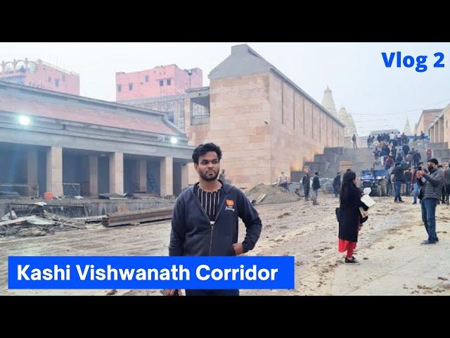 Kashi Vishwanath Corridor Progress Vlog | Divya Kashi Yatra Express AC DELUXE TOURIST TRAIN