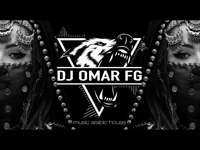 Arabic House Mix (DJ OMAR FG)