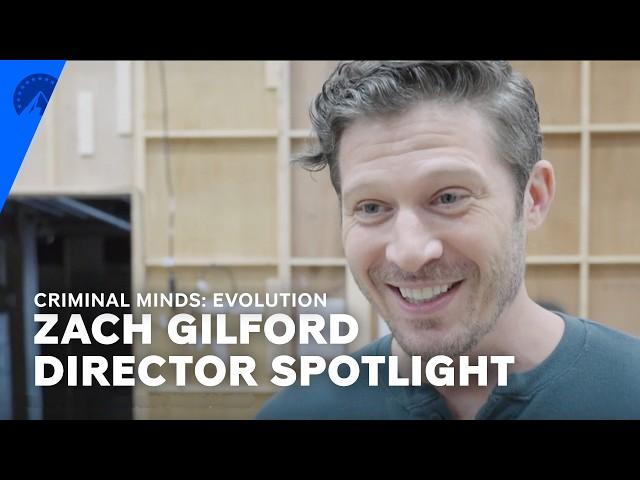 Criminal Minds: Evolution | Director Spotlight: Zach Gilford | Paramount+