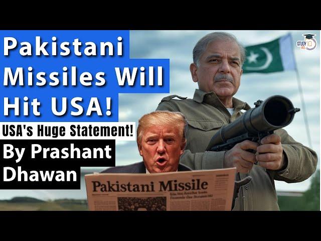 Pakistani Missiles Will Hit USA | Huge Statement by US on Pakistan | By Prashant Dhawan