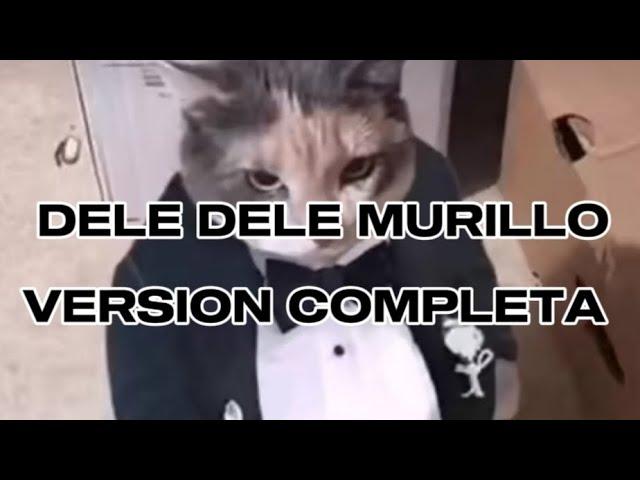 Dele dele murillo (Version Completa)       chipapin