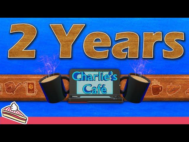 Charlie's Cafe 2 Year Special!