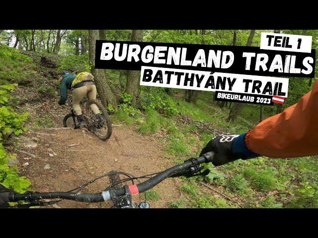 Auf gehts zu den Burgenland Trails | Batthyány Trail | Teil 1 | Bike-Urlaub Mai 2023