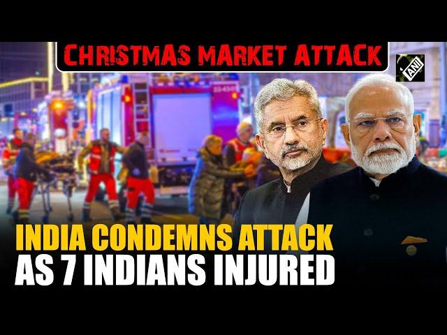 India condemns Christmas market attack in Germany as 7 Indian nationals injured in attack