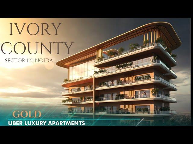 Ivory County Gold | Uber Luxury Apartments in Noida Impressions!!