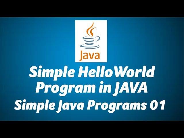 Java Simple Hello World Program in Eclipse-Simple Java Programs 01