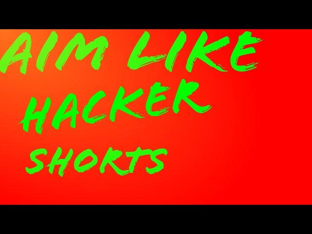 Aim like hacker#shorts#shortsvideo#vbgaming