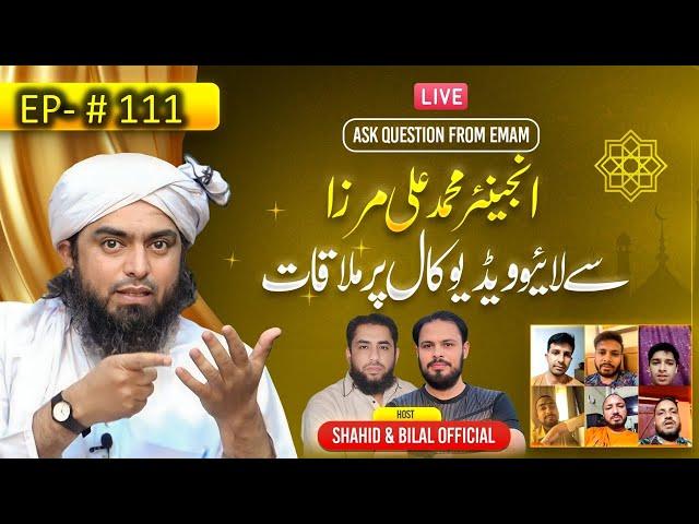 111-Episode : Ask Questions With Engineer Muhammad Ali Mirza on Live Video Call