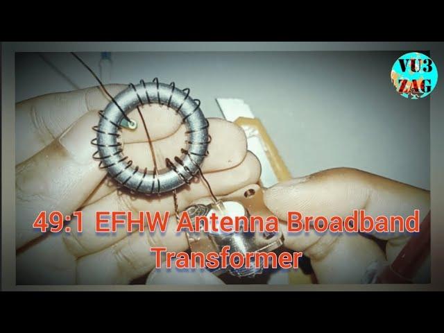 49:1 EFHW Antenna Broadband Transformer