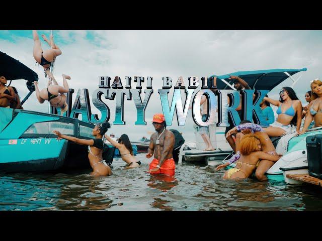 Haiti Babii - Nasty Work (Official Music Video)