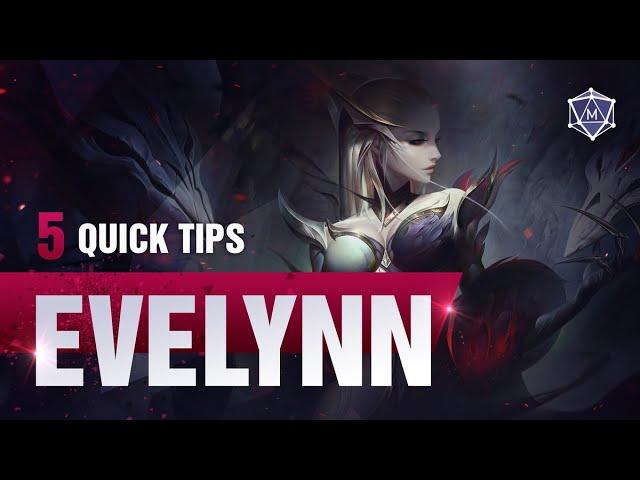 5 Quick Tips to Climb Ranked: Evelynn