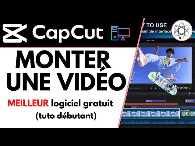 TUTO CapCut sur Ordi : le NOUVEAU meilleur logiciel de montage vidéo GRATUIT Mac et PC