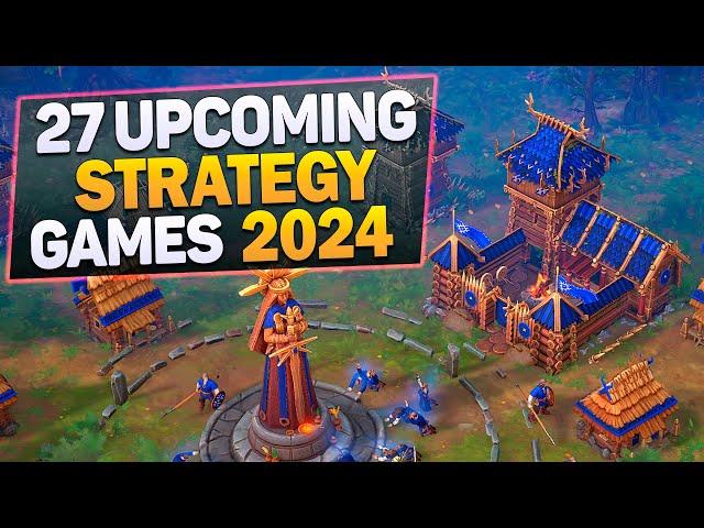 27 Upcoming Strategy & City-Building Games of 2024