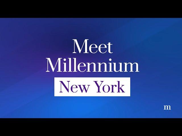 Meet Millennium New York