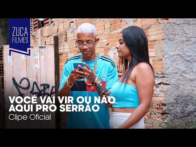 MC Menor da VS - Você Vai Vir ou Não Aqui Pro Serrão (Zuca Filmes) DJ LP