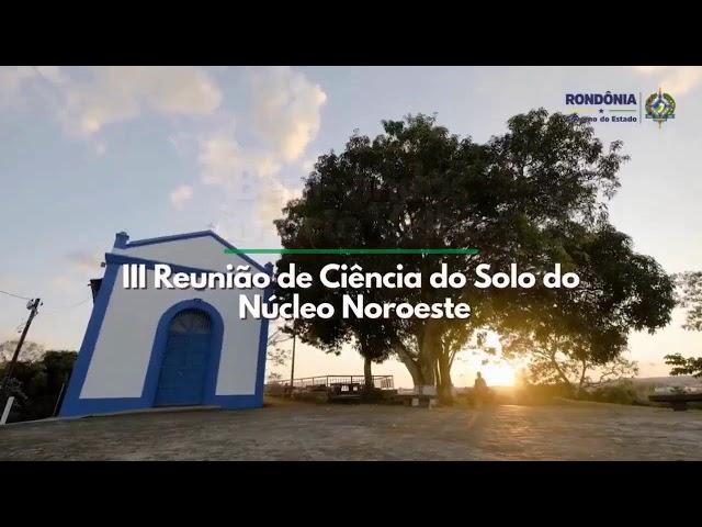 XII Simpósio Brasileiro de Educação em Solos e III Reunião de Ciência do Solo do Núcleo Noroeste