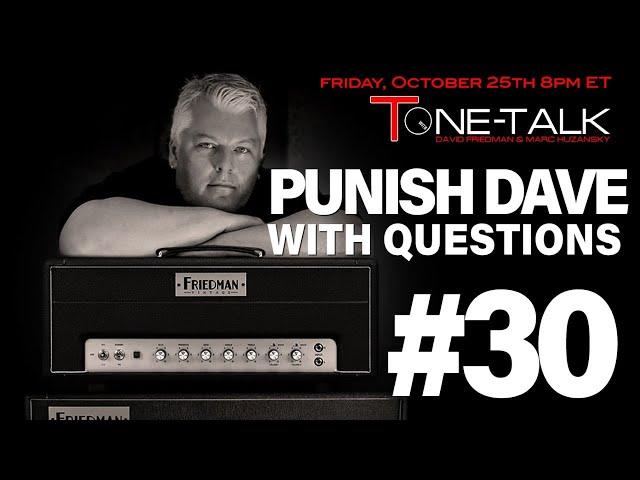 Punish Dave with Questions #30!