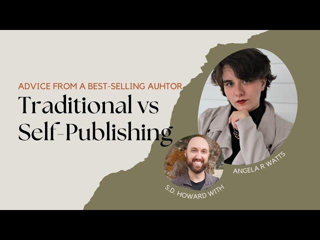 Traditional Publishing vs Self-Publishing — Advice from a Bestselling Author