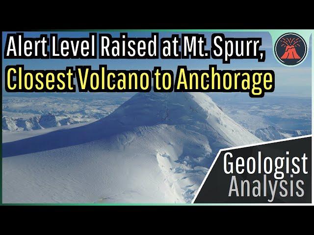 Volcano Trouble in Alaska; Alert Level Raised at Mt. Spurr, Magma Intrusion Ongoing