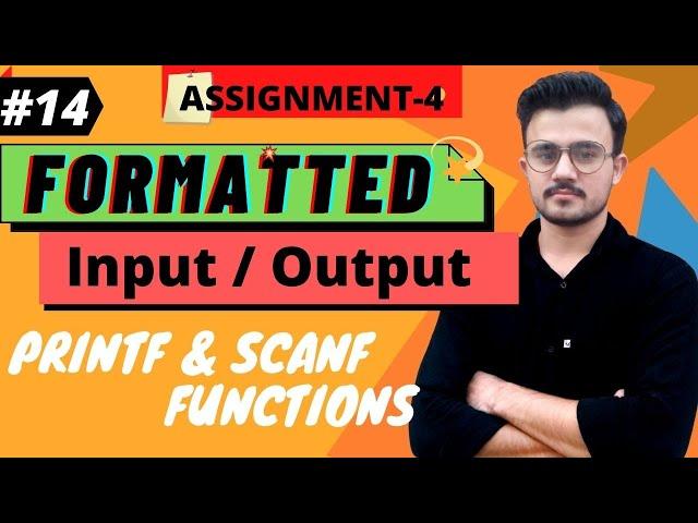 #14. Formatted Input/Output In C Programming Language | printf & scanf Functions In C