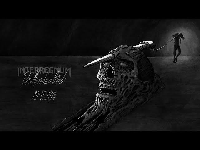 Interregnum - Des Menschen Bürde (Official Video)